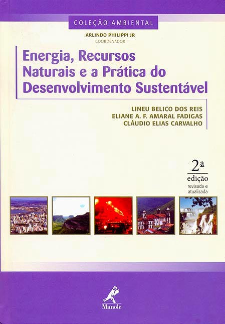 Energia, Recursos Naturais e a PrÃ¡tica do desenvolvimento SustentÃ¡vel